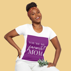 You're My Favorite Mom T-Shirt