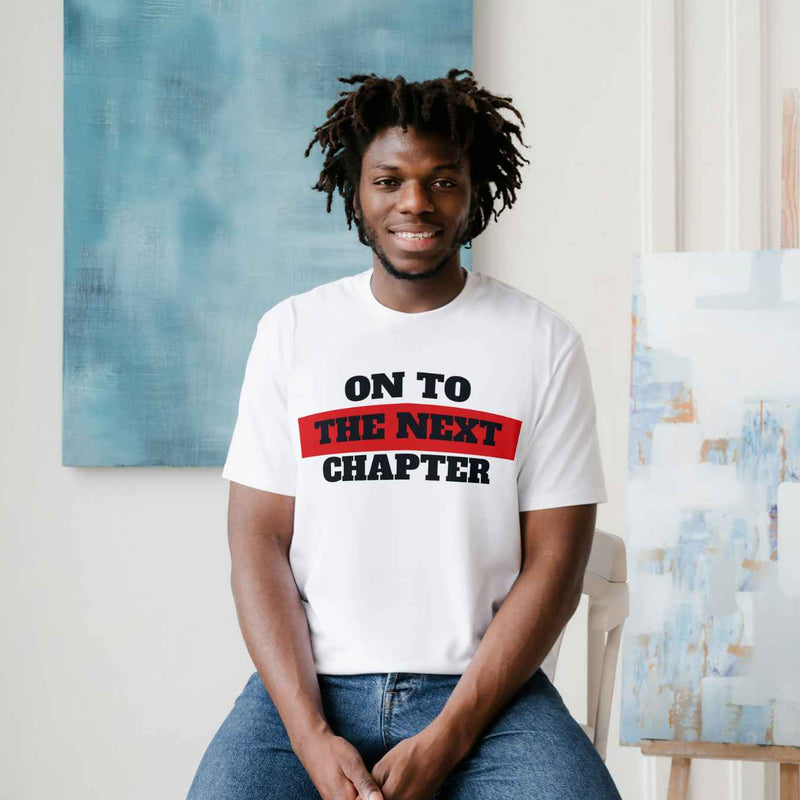 On to the Next Chapter T-shirt