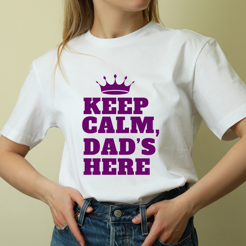 Keep Calm, Dad's Here T-shirt