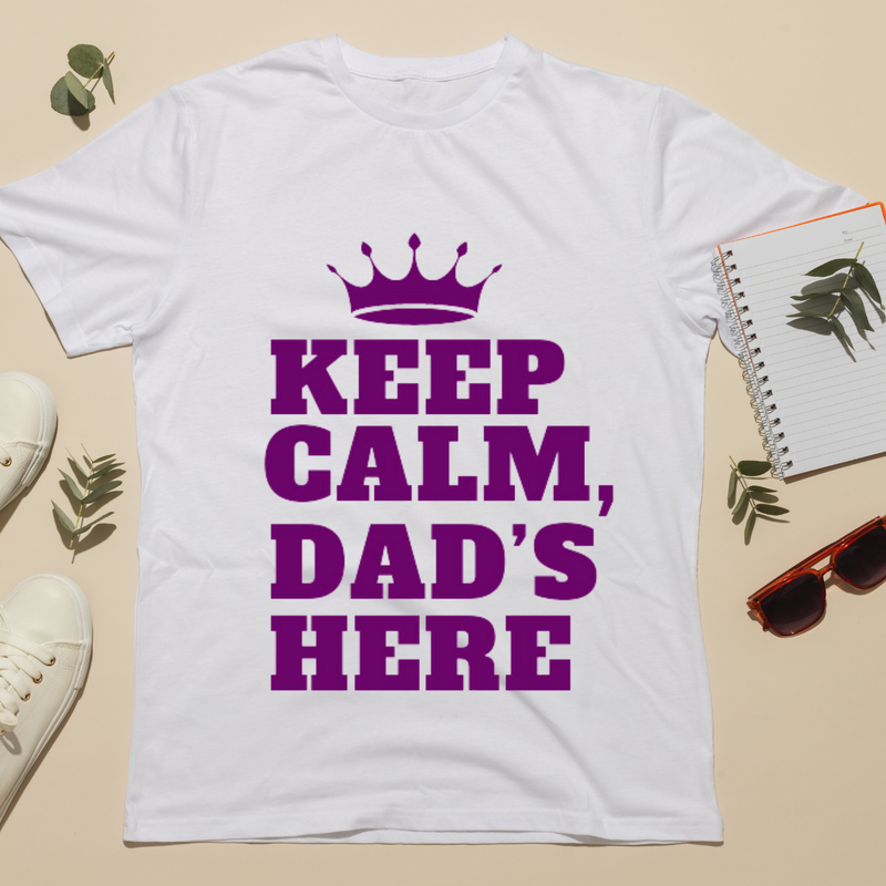 Keep Calm, Dad's Here T-shirt