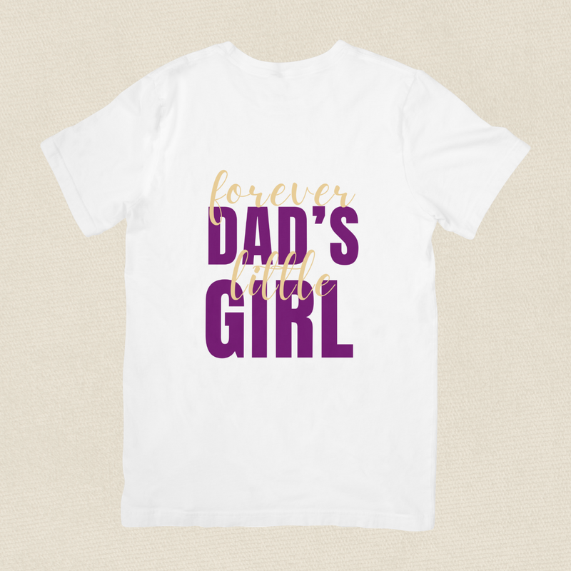 Forever Dad's Little Girl T-shirt